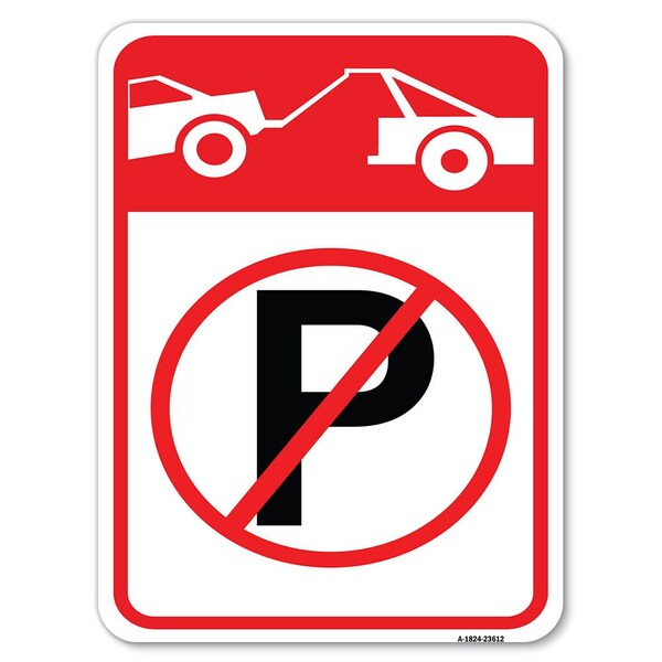 No Parking Tow Away ZoneHeavy-Gauge Aluminum Rust Proof Parking Sign, 18" x 24", A-1824-23612
